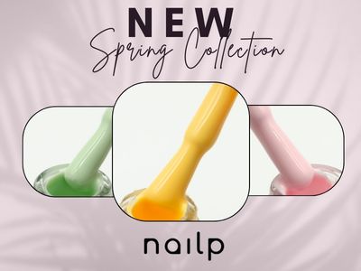 NAILP SPRING COLLECTION